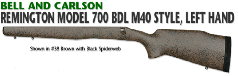 1004- Bell and Carlson Remington Model 700 BDL M40 Style, LEFT HAND ...